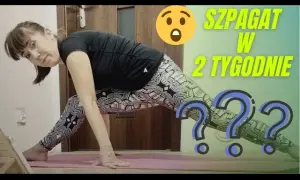 W ile dni można nauczyć się szpagatu? Realistyczne oczekiwania i porady