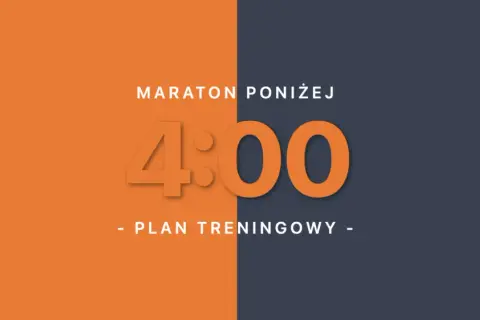 Maraton poniżej 4:00 - plan treningowy. Dowiedz się, jak przygotować się do maratonu i osiągnąć swój cel.
